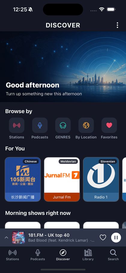 The Discover tab with time-of-day shelves and stations from around the world.